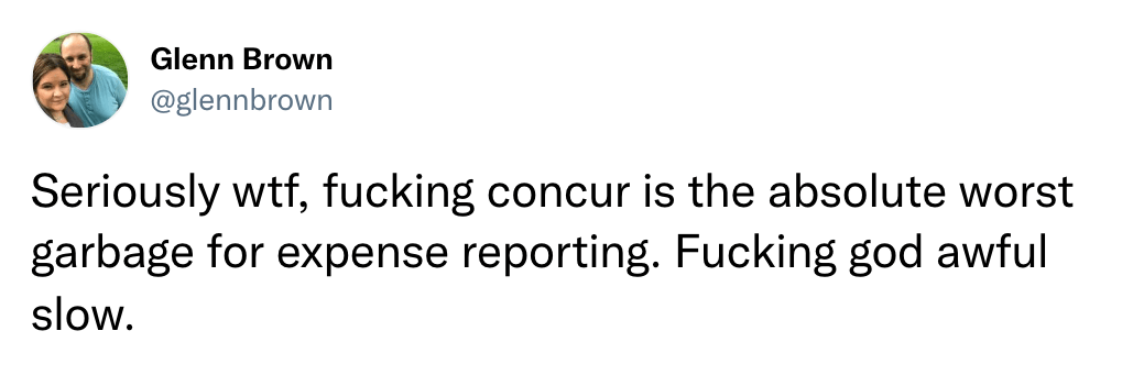 Seriously wtf, fucking concur is the absolute worst garbage for expense reporting. Fucking god awful slow.